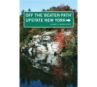 Upstate New York Off the Beaten Path R by Julie A Hill and Associates LLC Susan Finch (Auteur)