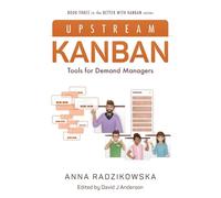 Upstream Kanban: Tools for Demand Managers