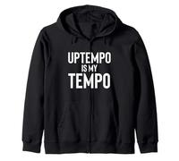 Uptempo est ma Musique électronique Hardtek Tek Schranz Drumnbass Sweat à Capuche