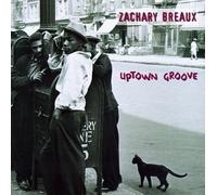 Uptown Groove by Zachary Breaux (1997-01-28)