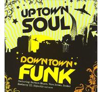 Various Artists - Uptown Soul Downtown Funk
