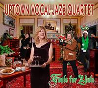 Uptown Vocal Jazz Quartet - Fools for Yule