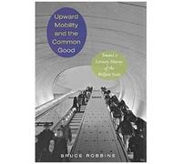 Upward Mobility And The Common Good
