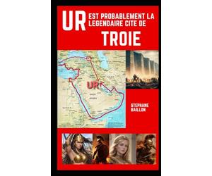 UR est probablement la légendaire cité de Troie