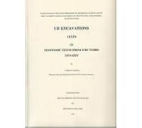 Ur Excavations, Texts, Volume Ix: Economic Texts From The Third Dynasty