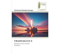 Uraniumgate 2: Menace nucléaireRoman