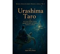 Urashima Taro: Un cuento popular japonés, narrado de nuevo con contexto histórico y cultural