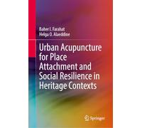 Urban Acupuncture for Place Attachment and Social Resilience in Heritage Contexts