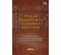 Urban and Regional Prosperity in a Globalised New Economy