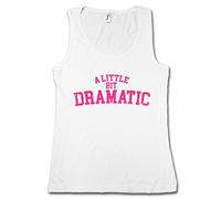 Urban Backwoods A Little Bit Dramatic Femme Débardeur Women Tank Top Blanche Taille S
