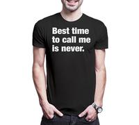 Urban Backwoods Best Time to Call Me is Never T-shirt pour homme, Noir , XS-5XL