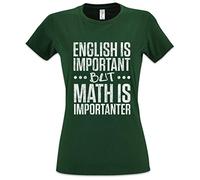 Urban Backwoods English is Important But Math is Importanter Women Femme T-Shirt Vert Taille L