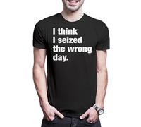 Urban Backwoods I Think I Seized The Wrong Day T-shirt pour homme, Noir , XL-5XL