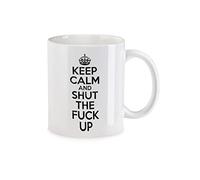 Urban Backwoods Keep Calm And Shut The Fuck Up Tasse Avec Slogan Tasse à Café