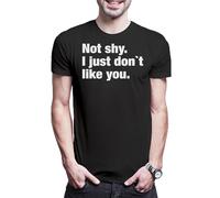 Urban Backwoods Not Shy. I Just Don't Like You T-shirt pour homme, Noir , XS-5XL