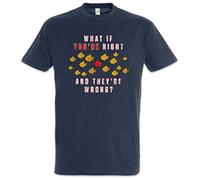 Urban Backwoods What If You're Right and They're Wrong ? Hommes T-Shirt Bleu Taille L