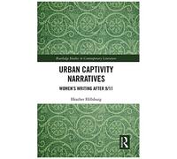 Urban Captivity Narratives