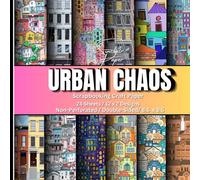 URBAN CHAOS SCRAPBOOKING CRAFT PAPER: Multi-purpose Decorative Craft Paper/50 Pg/ 24 sheets/ 12 x 2 Designs/ Non-perforated/Scrapbooking, Art Projects & more!