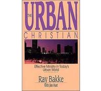 Urban Christian The by Bakke Jim Hart, Ray Bakke (Auteur)