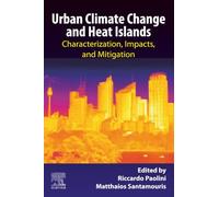 Urban Climate Change and Heat Islands: Characterization, Impacts, and Mitigation