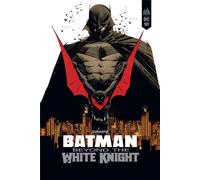 URBAN COMICS Batman beyond the white knight