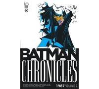 URBAN COMICS Batman chronicles - 1987 tome 2