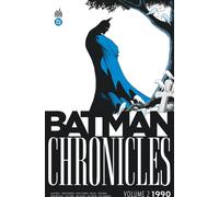 Urban Comics Batman chronicles - 1990 tome 2
