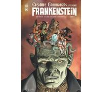 Urban Comics Créature commandos présente Frankenstein