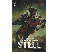 Dark Knights of Steel tome 1