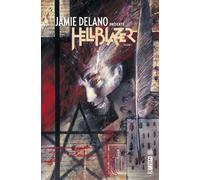 URBAN COMICS Jamie Delano présente Hellblazer tome 1