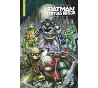 James Tynion IV – Batman et les Tortues Ninja : Amère pizza – Broché