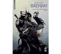Urban Comics Nomad : Batman La cour des hiboux - Deuxième partie Scott Snyder (Auteur), Greg Capullo (Illustration)