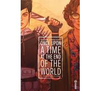 Urban Comics Once upon a time at the end of the world tome 1