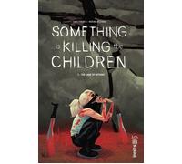Urban Comics Something is killing the children tome 3