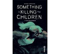 Urban Comics Something is killing the children tome 6