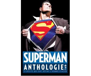 Urban Comics Superman anthologie ; 15 récits qui ont défini l'homme d'acier