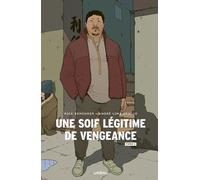 Urban Comics Une soif légitime de vengeance tome 1
