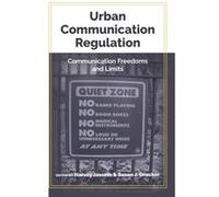 Urban Communication Regulation Edited by Harvey Jassem Edited by Susan J Drucker (Auteur)