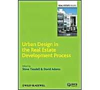 Urban Design In The Real Estate Development Process