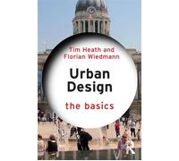 Urban Design The Basics - Tim Heath - Routledge - ebook (ePub) - Livre