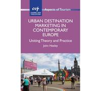 Urban Destination Marketing In Contemporary Europe