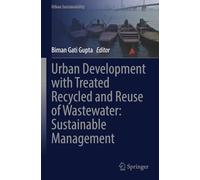Urban Development with Treated Recycled and Reuse of Wastewater: Sustainable Management