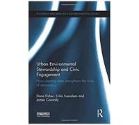 Urban Environmental Stewardship And Civic Engagement