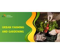 Urban Farming and Gardening