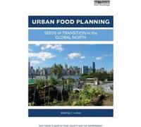 Urban Food Planning by Rositsa T. Ilieva Rositsa T The New School For Public Engagement Ilieva, Usa (Auteur)