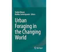 Urban Foraging in the Changing World