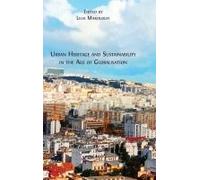 Urban Heritage And Sustainability In The Age Of Globalisation