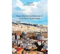 Urban Heritage And Sustainability In The Age Of Globalisation