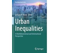 Urban Inequalities: A Multidimensional and International Perspective