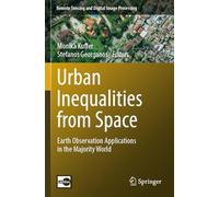 Urban Inequalities from Space: Earth Observation Applications in the Majority World
